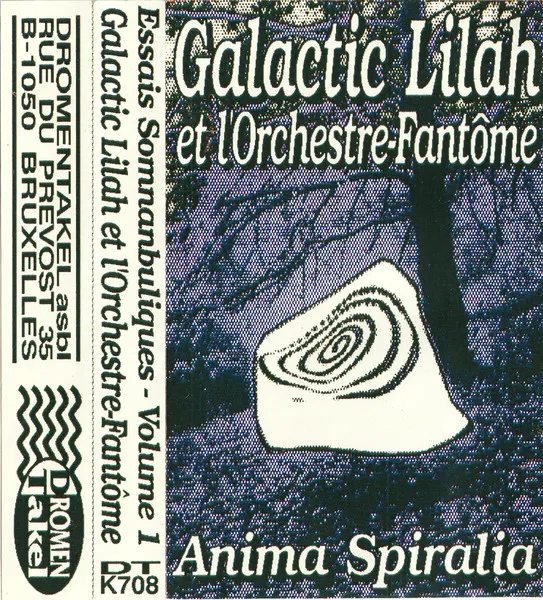 Galactic Lilah — Essais Somnanbuliques - Volume 1 (Anima Spiralia), cover art