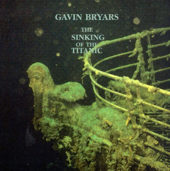 Gavin Bryars — The Sinking Of The Titanic, cover art