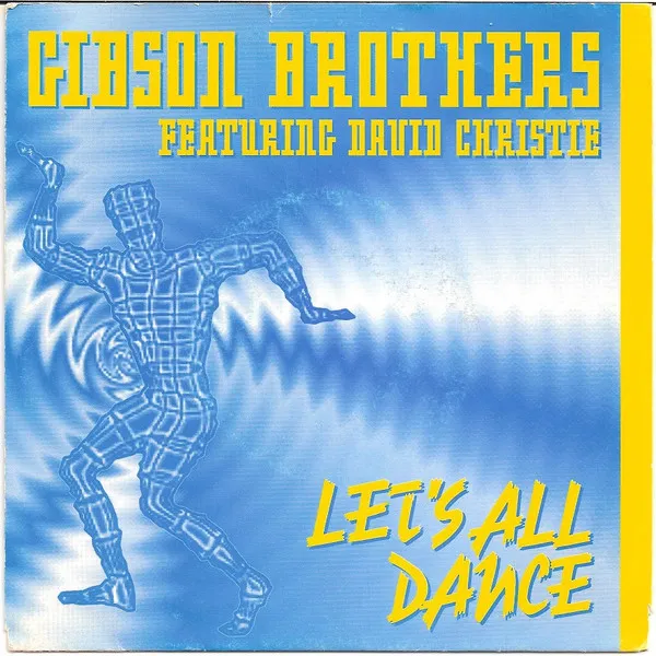 Gibson Brothers Featuring David Christie — Let's All Dance, cover art
