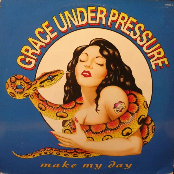 Grace Under Pressure — Make My Day, cover art