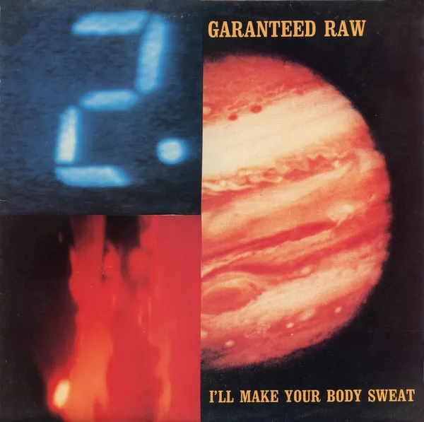 Guaranteed Raw — I'll Make Your Body Sweat, cover art