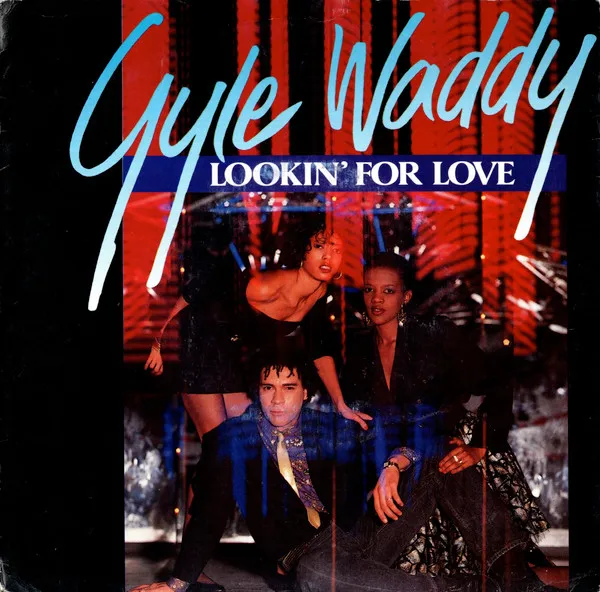 Gyle Waddy — Lookin' For Love, cover art
