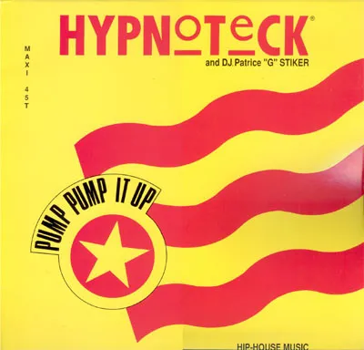 Hypnoteck And D.J. Patrice "G" Stiker — Pump Pump It Up, cover art