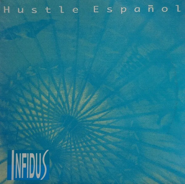 Infidus — Hustle Español, cover art