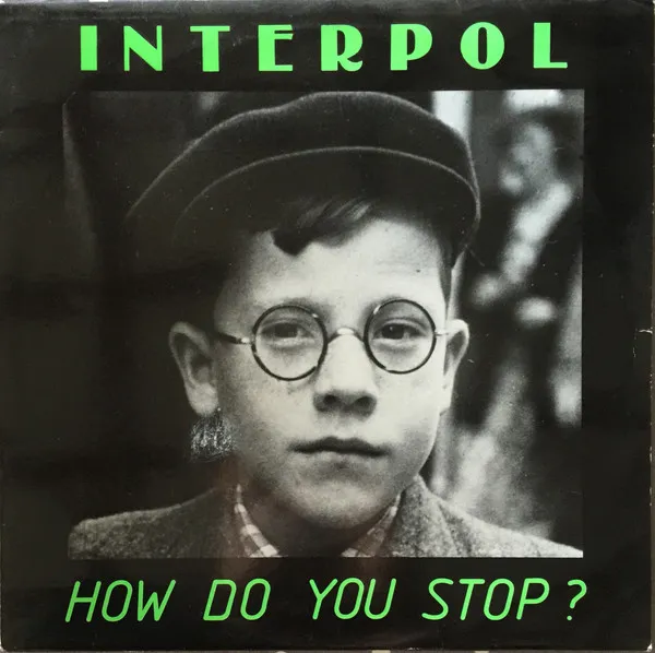 Interpol (4) — How Do You Stop?, cover art