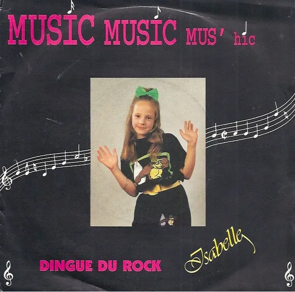 Isabelle (53) — Music, Music, Mus'hic / Dingue Du Rock, cover art