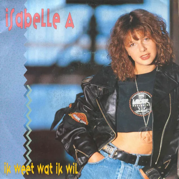 Isabelle A — Ik Weet Wat Ik Wil, cover art