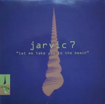 Jarvic 7 — Let Me Take You To The Beach, cover art