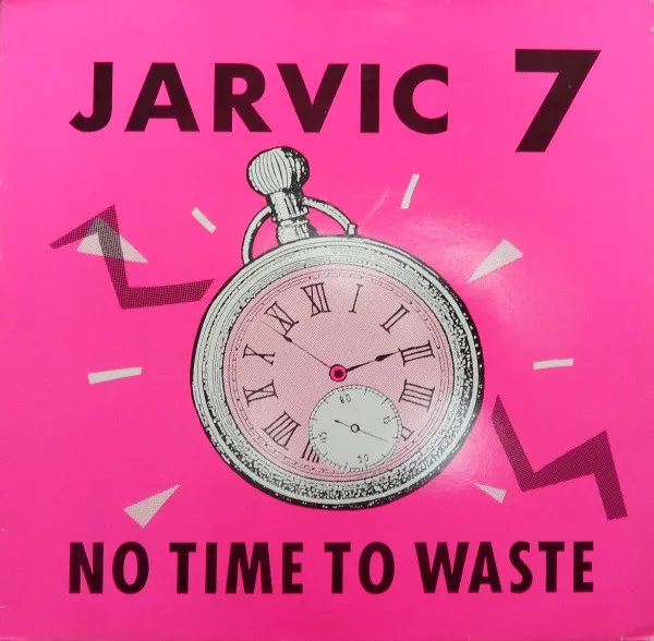 Jarvic 7 — No Time To Waste, cover art
