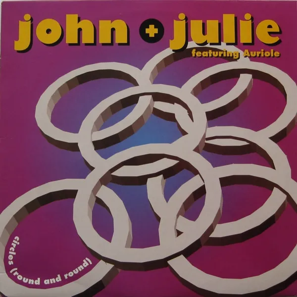 John + Julie Featuring Auriole — Circles (Round And Round), cover art