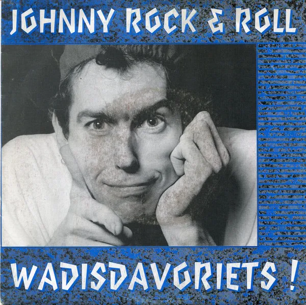 Johnny Rock & Roll — Wadisdavoriets!, cover art