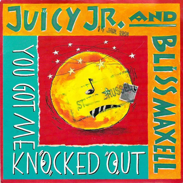 Juicy Junior And Bliss Maxell — You Got Me Knocked Out, cover art