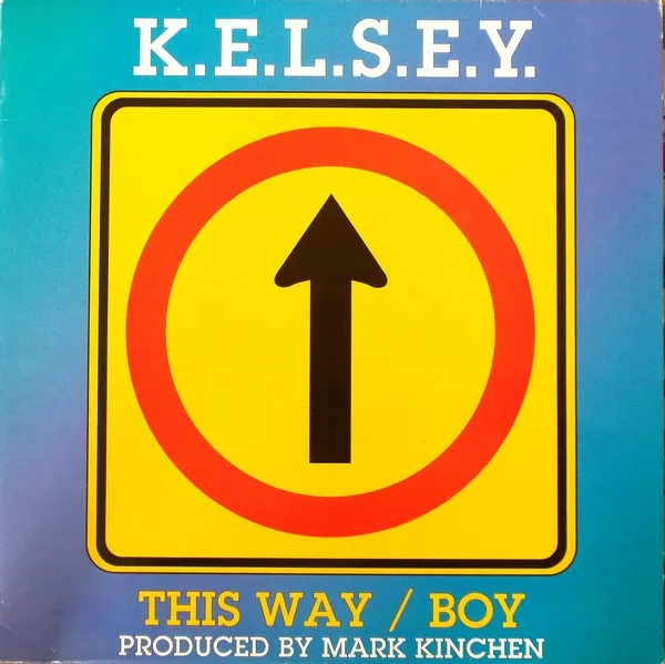 K.E.L.S.E.Y. — This Way / Boy, cover art