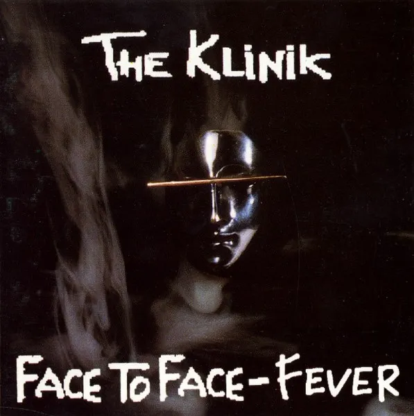 Klinik — Face To Face - Fever, cover art