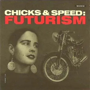 Lead Into Gold — Chicks & Speed: Futurism, cover art
