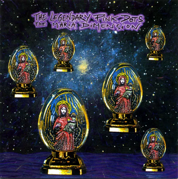 Legendary Pink Dots, The — The Maria Dimension, cover art