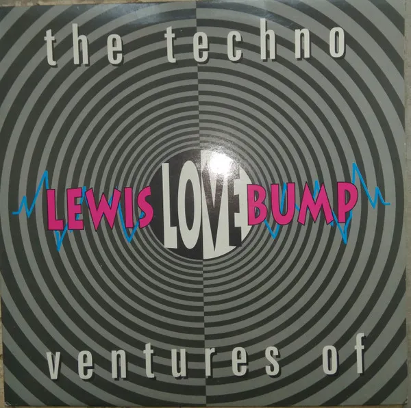 Lewis Lovebump — The Techno Ventures Of Lewis Lovebump, cover art