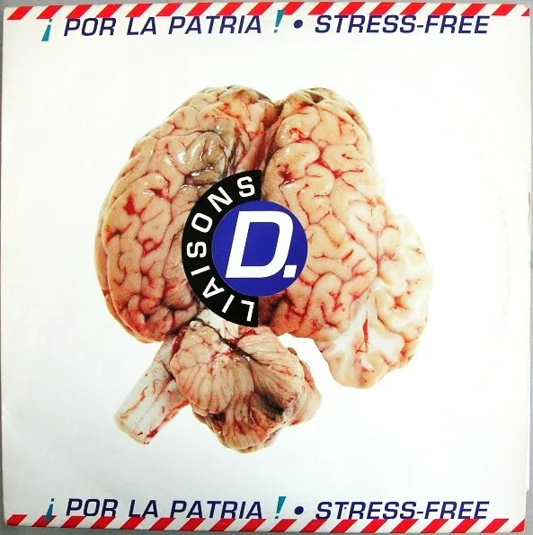 Liaisons D — ¡ Por La Patria ! • Stress-Free, cover art