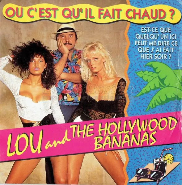 Lou & The Hollywood Bananas — Ou C'est Qu'Il Fait Chaud, cover art