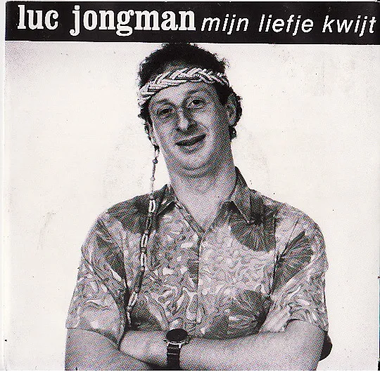 Luc Jongman — Mijn Liefje Kwijt, cover art