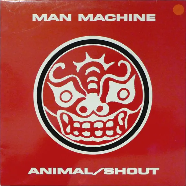 Man Machine — Animal / Shout, cover art