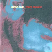 Marc Moulin — Mæssage, cover art