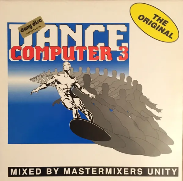 Mastermixers Unity — Dance Computer 3 - The Original, cover art