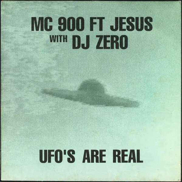 MC 900 Ft Jesus With DJ Zero — UFO's Are Real, cover art