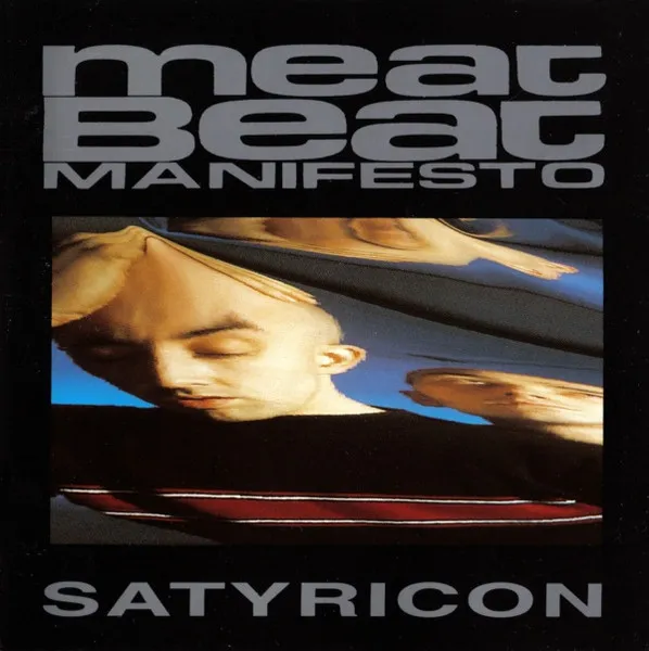 Meat Beat Manifesto — Satyricon, cover art