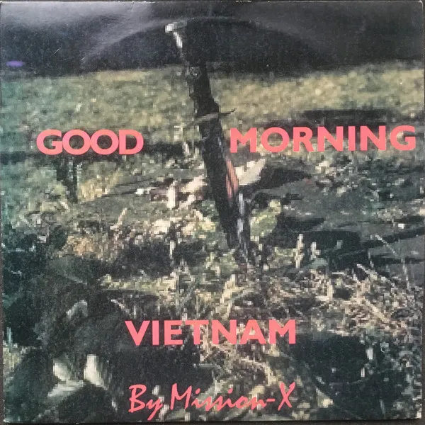 Mission X — Good Morning Vietnam, cover art