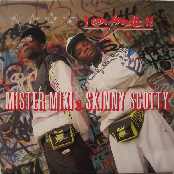 Mister Mixi & Skinny Scotty — I Can Handle It, cover art