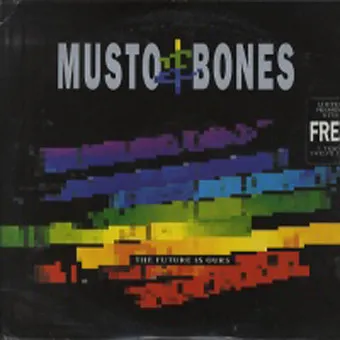 Musto & Bones — The Future Is Ours, cover art