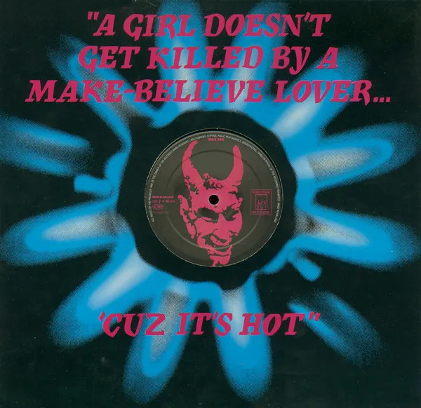 My Life With The Thrill Kill Kult — A Girl Doesn't Get Killed By A Make-Believe Lover... 'Cuz It's Hot, cover art