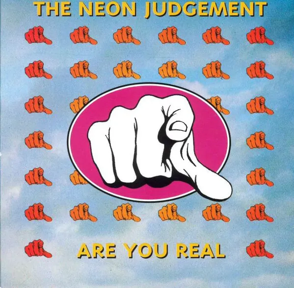 Neon Judgement, The — Are You Real, cover art