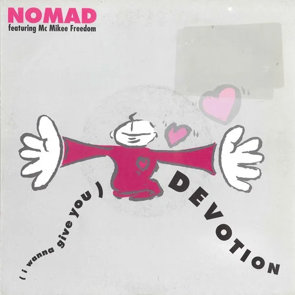 Nomad Featuring Mc Mikee Freedom — (I Wanna Give You) Devotion, cover art