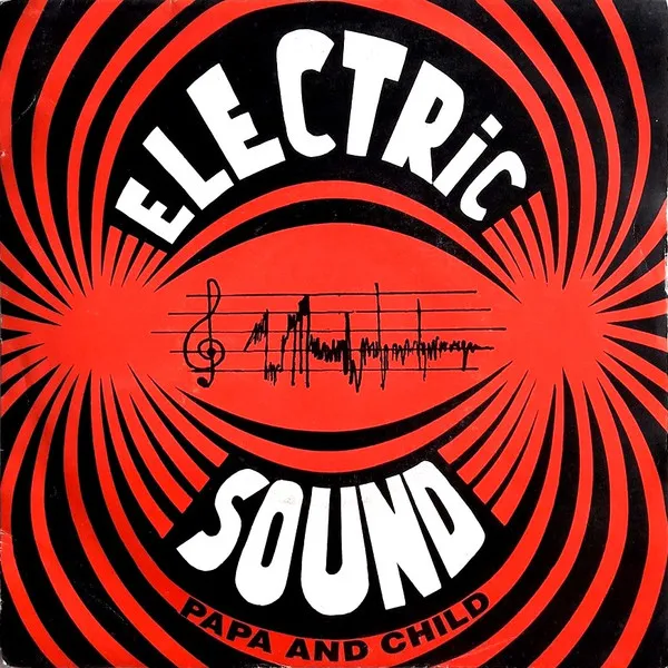 Papa And Child — Electric Sound, cover art