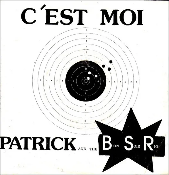 Patrick And The Bon Soir Rio — C' Est Moi, cover art