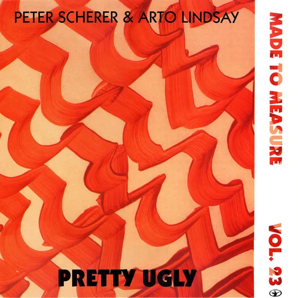 Peter Scherer & Arto Lindsay — Pretty Ugly, cover art
