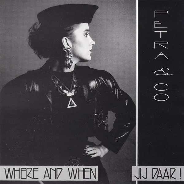 Petra & Co — Where And When / Jij Daar!, cover art