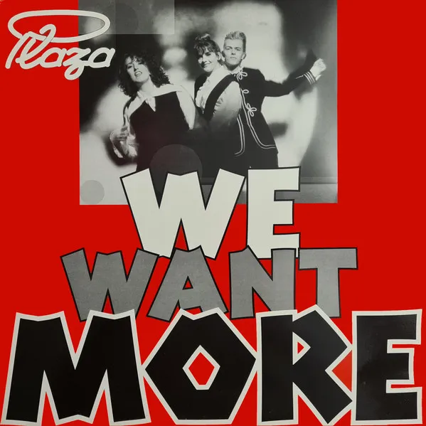 Plaza — We Want More, cover art