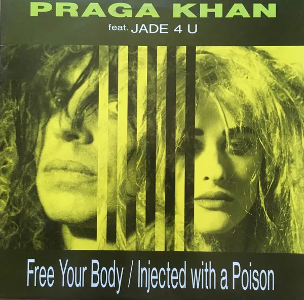 Praga Khan Feat. Jade 4U — Free Your Body / Injected With A Poison, cover art