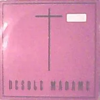 R.I.P. (2) — Desole Madame, cover art