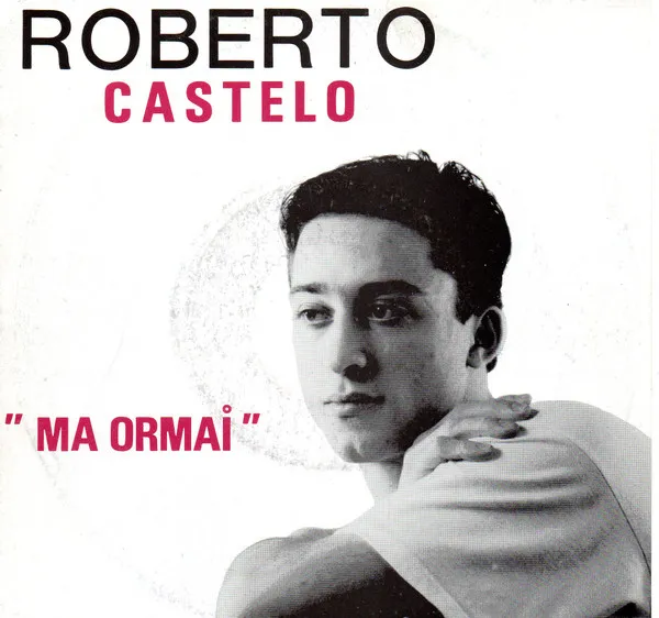 Roberto Castelo — Ma Ormai, cover art