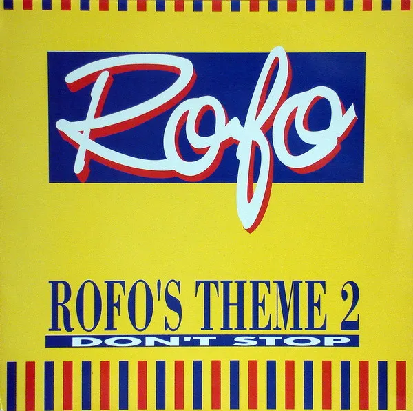 Rofo — Rofo's Theme 2 / Don't Stop, cover art