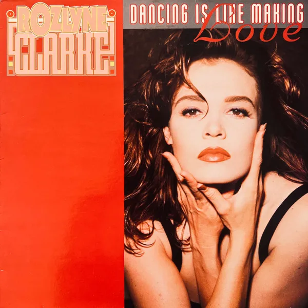Rozlyne Clarke — Dancing Is Like Making Love, cover art