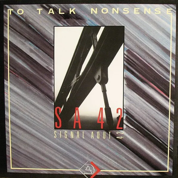 Signal Aout 42 — To Talk Nonsense, cover art
