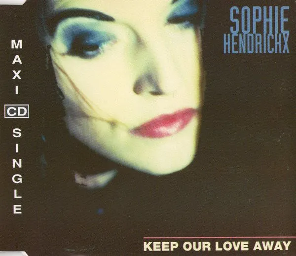 Sophie Hendrickx — Keep Our Love Away, cover art