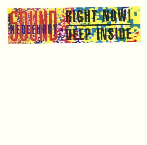 Sound Mercenary — Right Now! / Deep Inside, cover art