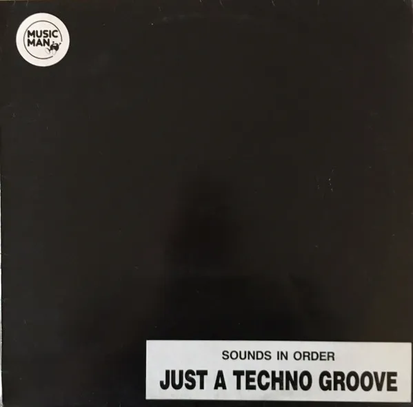 Sounds In Order — Just A Techno Groove, cover art