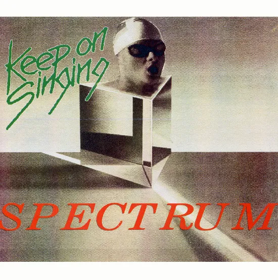 Spectrum — Keep On Singing, cover art